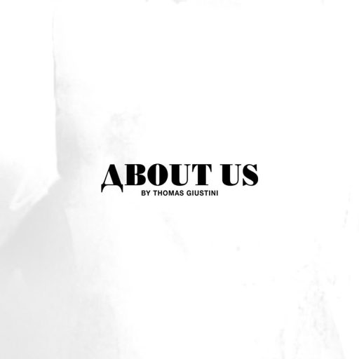 ABOUT US by Thomas Giustini